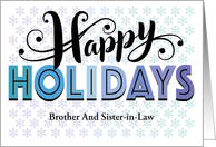Brother And Sister in Law Happy Holidays Typography With Snowflakes card