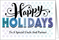 Uncle And Partner Happy Holidays Typography With Snowflakes card