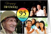 3 Photo 95th Birthday Colorful Balloon card