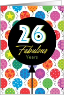 26th Birthday Colorful Floating Balloons With Stars And Dots card