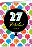 27th Birthday Colorful Floating Balloons With Stars And Dots card