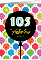 105th Birthday Colorful Floating Balloons With Stars And Dots card