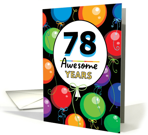 78th Birthday Bright Floating Balloons Typography card (1728020)