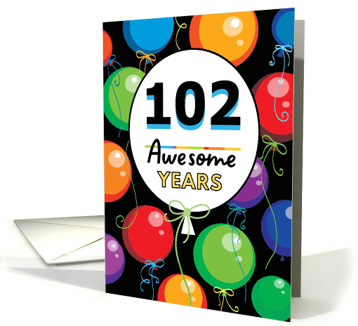 102nd Birthday Bright Floating Balloons Typography card (1728082)