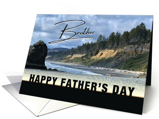 To Brother Happy Father's Day Northwest Pacific Coast Photo card