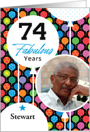 74th Birthday Colorful Floating Balloons With Stars And Dots Photo Card