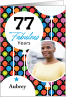 77th Birthday Colorful Floating Balloons With Stars And Dots Photo Card