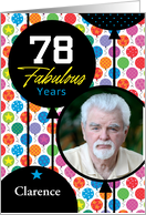 78th Birthday Colorful Floating Balloons With Stars And Dots Photo Card