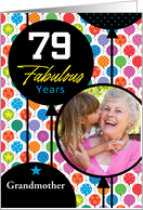 79th Birthday Grandmother Floating Balloons With Stars And Dots Photo Card