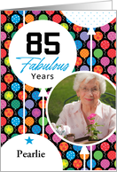 85th Birthday Floating Balloons Photo Card
