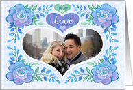 For My Love Custom Photo Happy Valentine’s Day Blue Roses And Hearts card