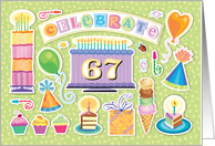 67th Birthday Bright Cake Cupcakes Party Hats Balloons card