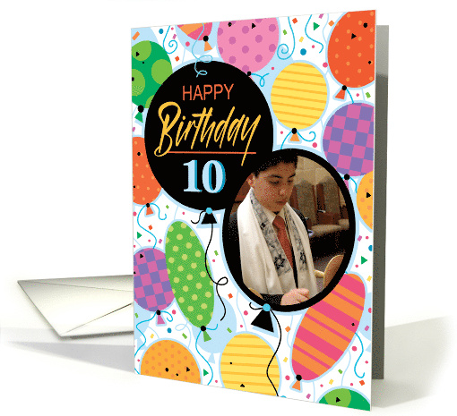 10th Birthday Custom Photo Bright Balloons and Confetti card (1761636)