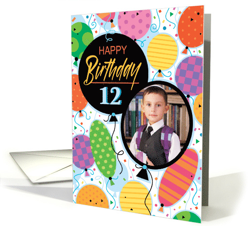 12th Birthday Custom Photo Bright Balloons and Confetti card (1761642)