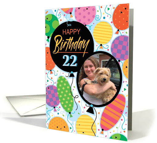 22nd Birthday Custom Photo Bright Balloons and Confetti card (1761702)