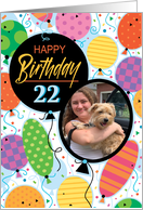 22nd Birthday Custom Photo Bright Balloons and Confetti card
