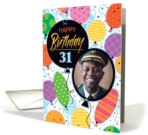 31st Birthday Custom Photo Bright Balloons and Confetti card (1762870)