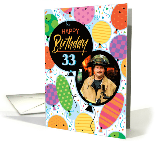 33rd Birthday Custom Photo Bright Balloons and Confetti card (1762874)