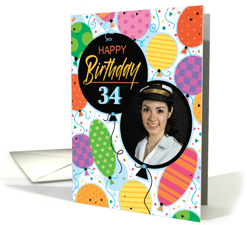 34th Birthday Custom Photo Bright Balloons and Confetti card (1762876)