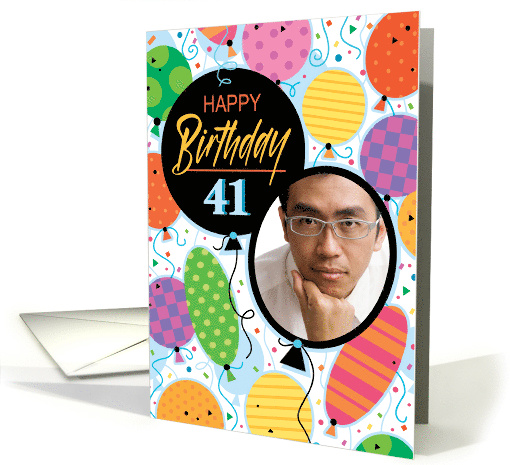 41st Birthday Custom Photo Bright Balloons and Confetti card (1762890)