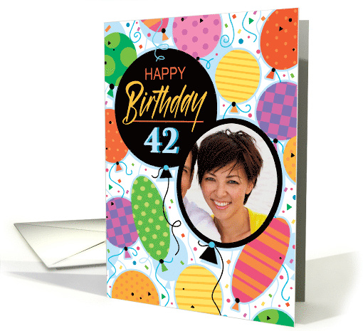 42nd Birthday Custom Photo Bright Balloons and Confetti card (1762892)