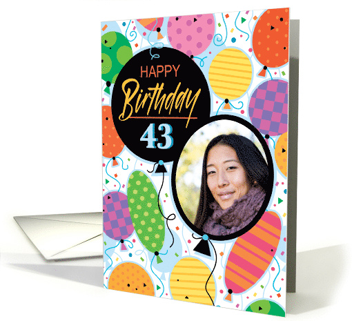 43rd Birthday Custom Photo Bright Balloons and Confetti card (1762894)