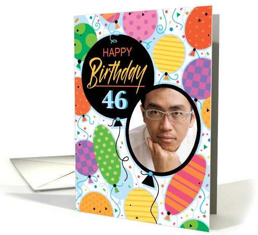 46th Birthday Custom Photo Bright Balloons and Confetti card (1762922)
