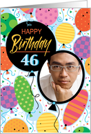 46th Birthday Custom Photo Bright Balloons and Confetti card