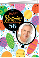 56th Birthday Custom Photo Bright Balloons and Confetti card