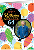 64th Birthday Custom Photo Bright Balloons and Confetti card