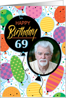 69th Birthday Custom Photo Bright Balloons and Confetti card