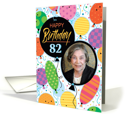 82nd Birthday Custom Photo Bright Balloons and Confetti card (1763066)