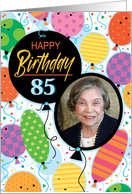 85th Birthday Custom Photo Bright Balloons and Confetti card