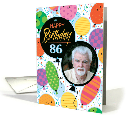 86th Birthday Custom Photo Bright Balloons and Confetti card (1763078)