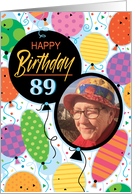 89th Birthday Custom Photo Bright Balloons and Confetti card