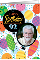92nd Birthday Custom Photo Bright Balloons and Confetti card