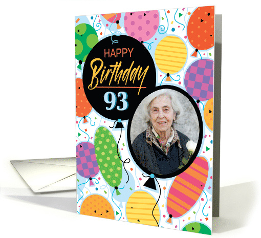 93rd Birthday Custom Photo Bright Balloons and Confetti card (1763092)