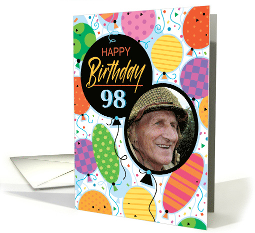 98th Birthday Custom Photo Bright Balloons and Confetti card (1763132)