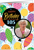 105th Birthday Custom Photo Bright Balloons and Confetti card