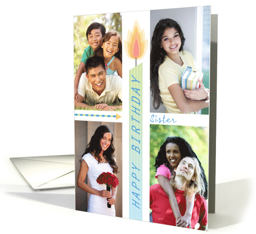Sister 4 Custom Photos Birthday Candle card (1772642)