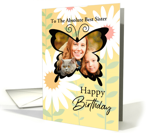 To My Sister Custom Photo Happy Birthday Butterfly With Daisies card
