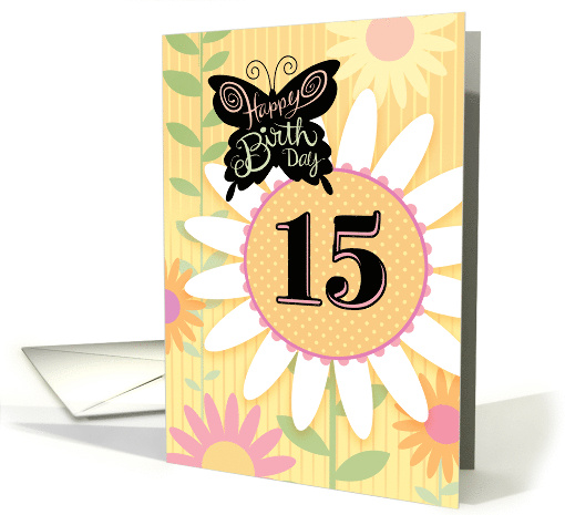 15th Birthday Butterfly With Daisies card (1776920)