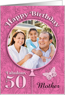 Mother Custom Photo 50th Birthday Pink Yellow flowers Cake card