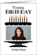 Friend Photo Birthday Cake card