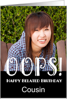 Belated Funny Birthday Custom Photo card