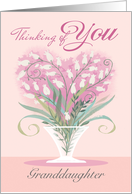 Granddaughter Thinking of You Pink Foral With Vase card