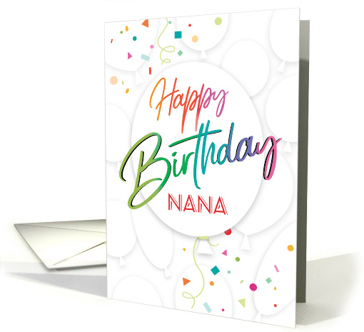 Nana Happy Birthday Colorful Balloons Confetti card (1931134)