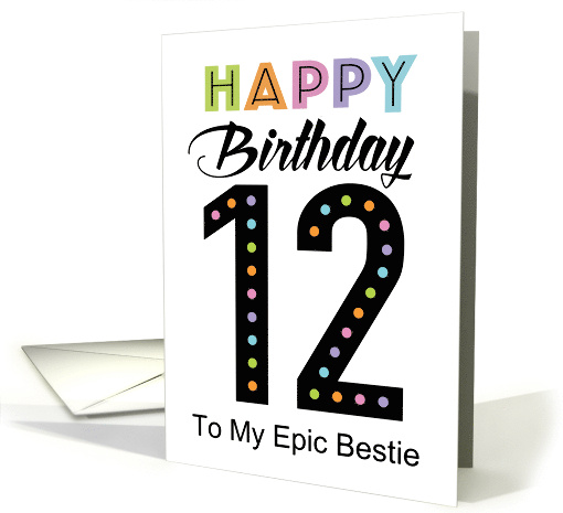 Best Friend 12th Birthday Colorful Typography card (1947012)