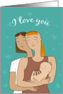I love you. Happy gay family. card