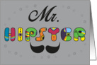 Mr. Hipster. Unusual colorful font. Funny letters and mustache card